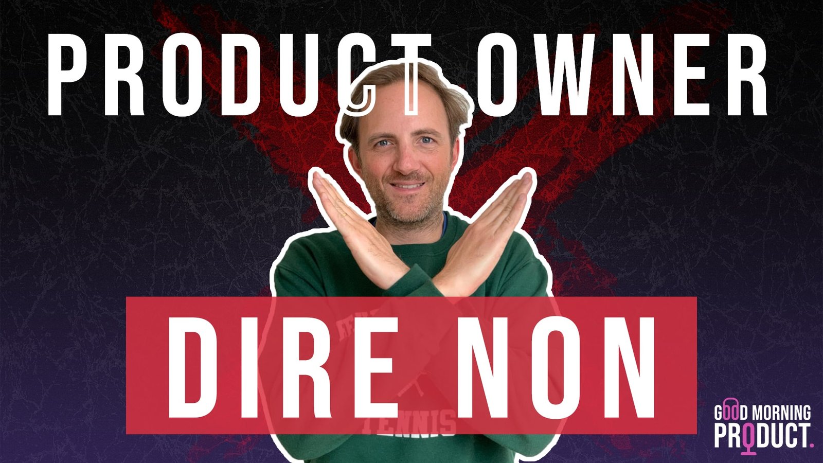 Podcast Good Morning Product : Soufian Hasseb